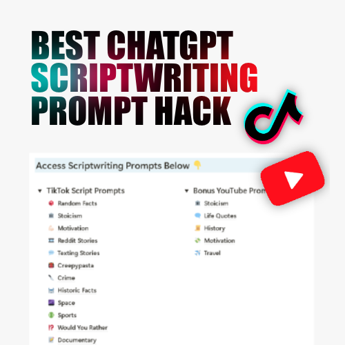 ChatGPT Scriptwriting Prompts - TikTok & YouTube